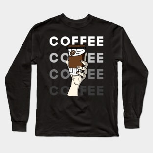 Raise Your Coffee v3 Long Sleeve T-Shirt